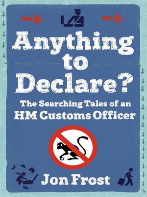 cover image of Anything to Declare?